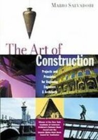 The Art of Construction: Projects and Principles for Beginning Engineers and Architects