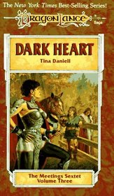 Dark Heart (Dragonlance: The Meetings Sextet, Vol. 3)