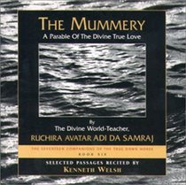 The Mummery: A Parable of the Divine True Love [ABRIDGED]