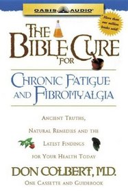 The Bible Cure for Chronic Fatigue and Fibromyalgia (Audio CD) (Unabridged)