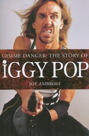 Iggy Pop: Gimme Danger (Omnibus Press)