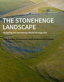 The Stonehenge Landscape: Analysing the Stonehenge World Heritage Site