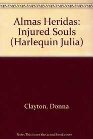 Almas Heridas: (Injured Souls)