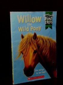Willow the Wild Pony