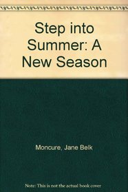 Step into Summer: A New Season