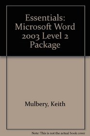 Essentials: Microsoft Word 2003 Level 2 Package