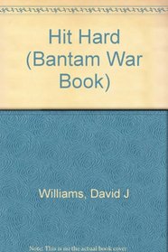 HIT HARD (Bantam War Book)