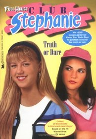 Truth or Dare (Full House Club Stephanie)