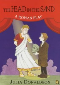 The Head in the Sand: A Roman Play
