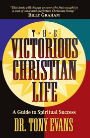 THE VICTORIOUS CHRISTIAN LIFE