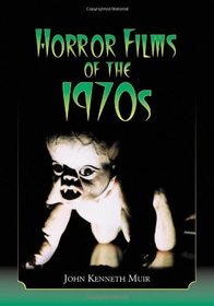 Horror Films of the 1970s, Volume 2 (v. 2)