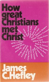 How great Christians met Christ
