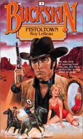 Pistoltown (Buckskin, No 3)