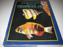 COMPLETE BOOK OF TROPICAL FISH