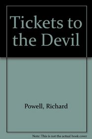 Tickets to the Devil