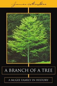 A Branch of a Tree: A McGee Family in History
