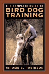 The Ultimate Guide to Bird Dog Training