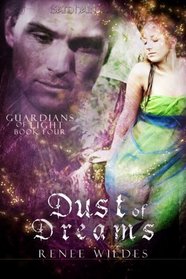 Dust of Dreams (Guardians of Light, Bk 4)