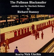 The Pullman Blackmailer: Another Case for Sherlock Holmes