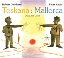 Toskana Mallorca. 2 CDs. Das Lese- Duell.