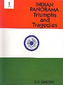 Indian Panorama : Triumphs and Tradegies (3 volumes)