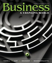 Business: A Changing World with Connect Access Card, Fourth Canadian Edition