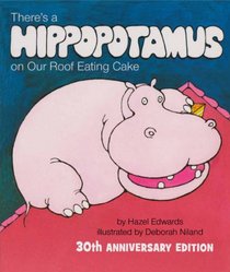 There's a Hippopotamus on Our Roof Eating Cake (Picture Puffin)