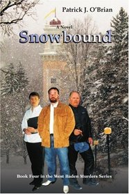 Snowbound: Book Four in the West Baden Murders Series