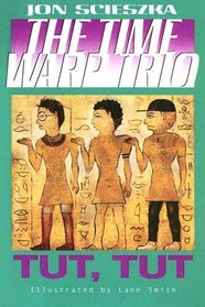 Tut Tut (Time Warp Trio)