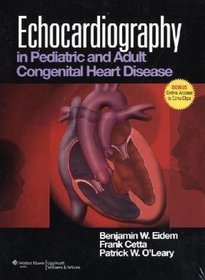 Echocardiography in Pediatric and Adult Congenital Heart Disease