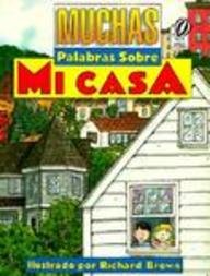 Muchas Palabras Sobre Mi Casa/100 Words About My House (Muchas Palabras Sobre)