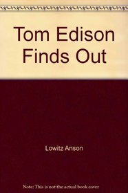 Tom Edison Finds Out: Another Really Truly Story