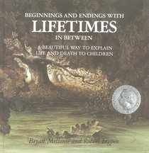 Lifetimes - A Beautiful Way to Explain Life and Death to ChilDr.en