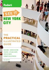Fodor's See It New York City, 5th Edition (Full-color Travel Guide)