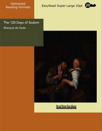 The 120 Days of Sodom Volume 2: [EasyRead Super Large 20pt Edition]