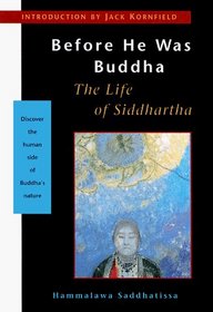 Before He Was Buddha