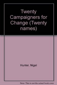 Twenty Campaigners for Change (Twenty Names)