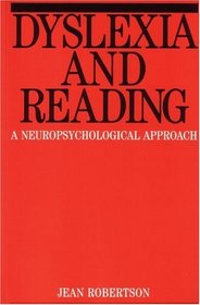 Dyslexia and Reading: A Neuropsychological Approach