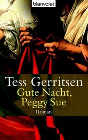 Gute Nacht, Peggy Sue (Peggy Sue Got Murdered) (German Edition)