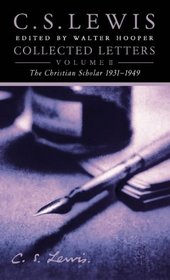 Collected Letters, Vol. 2: Books, Broadcasts, and War, 1931-1949