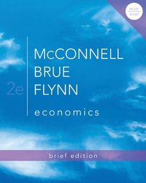 Economics, Brief Edition (Mcgraw-Hill Economics)