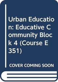 Education in urban communities (Educational studies : a third level course)