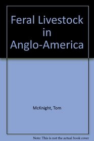 Feral Livestock in Anglo-America