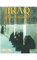 Iraq: The Culture (Lands, Peoples, & Cultures)