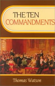 The Ten Commandments (Body of Practical Divinity)