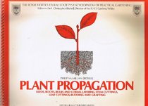 Plant propagation (The Simon and Schuster step-by-step encyclopedia of practical gardening)