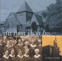 The First 100 Years: First Congregational Church of Palo Alto, 1900-2000