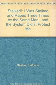 Stalked: A True Story