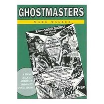 Ghostmasters: A Look Back at America's Midnight Spook Shows