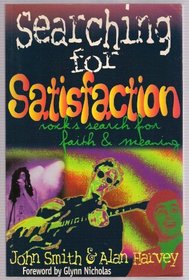 Searching for Satisfaction: Rock's Search for Faith and Meaning